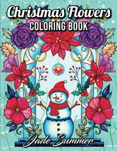 Book : Christmas Flowers An Adult Coloring Book With Cute..
