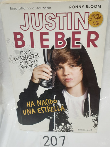 Justin Bieber - Ha Nacido Una Estrella  - Ediciones B