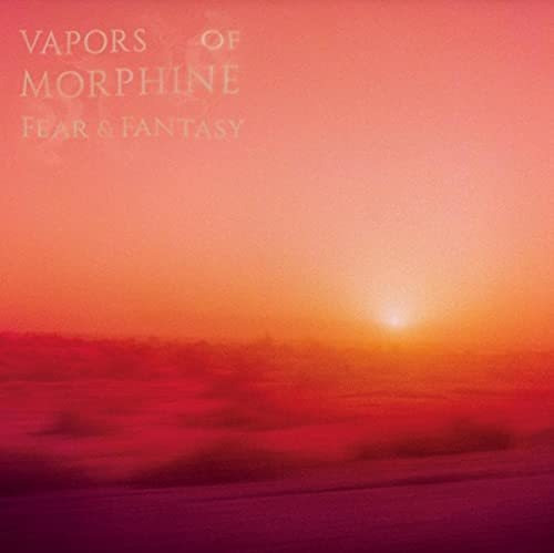 Lp Fear And Fantasy - Vapors Of Morphine