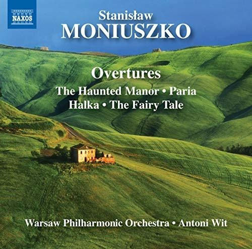 Moniuszko: Overtures, The Haunted Manor / Paria / Halka / Th