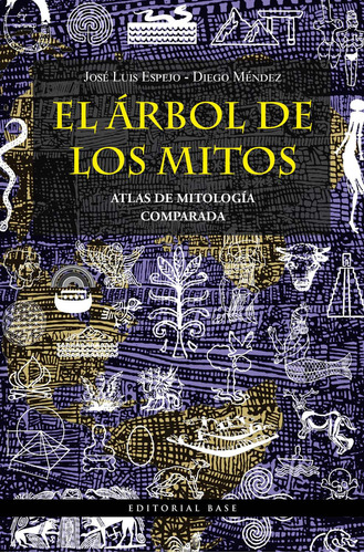 El Árbol De Los Mitos - Espejo Pérez, José Luis  - *