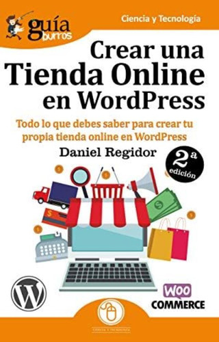 Libro: Guíaburros Crear Una Tienda Online En Wordpress: Todo