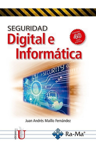 Seguridad Digital E Informática, De Juan Andres Maíllo Fernández. Editorial Ediciones De La U En Español