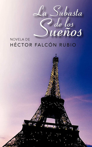 Libro:  La Subasta De Los Sueños (spanish Edition)