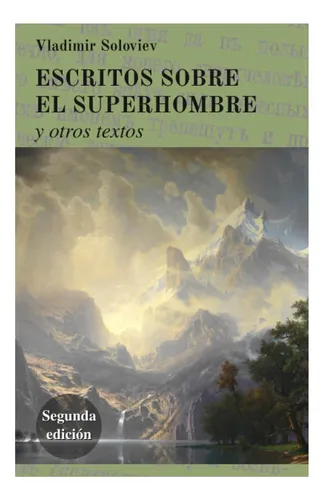 Libro: Escritos Sobre El Superhombre: Y Otros Textos