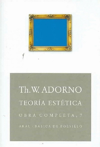 Teoría Estética Obra Completa 7 Th W Adorno