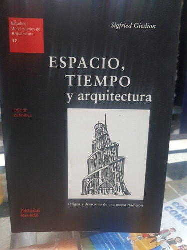 Libro Espacio, Tiempo Y Arquitectura Sigfried Giedion.