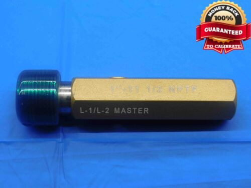 1  11 1/2 Nptf L1 / L2 Master Pipe Set Thread Plug Gage  Ddb