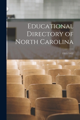 Libro Educational Directory Of North Carolina; 1951/1952 ...