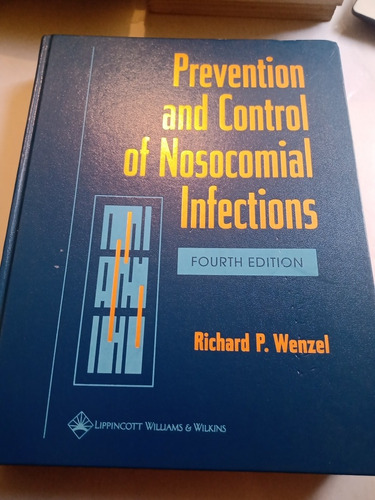 Prevention And Control Of Nosocomial Infections Infecciones