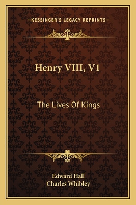 Libro Henry Viii, V1: The Lives Of Kings - Hall, Edward
