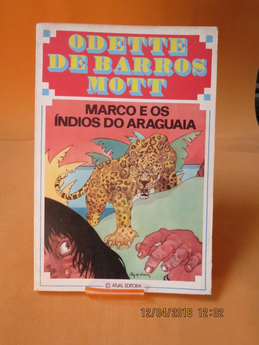 Livro Marco E Os Índios Do Araguaia C/ Suplemento De Trab.
