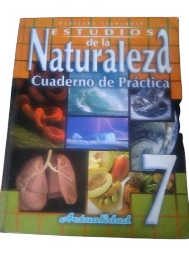 Practica De Estudios De La Naturaleza 7mo Año Editorial Actu
