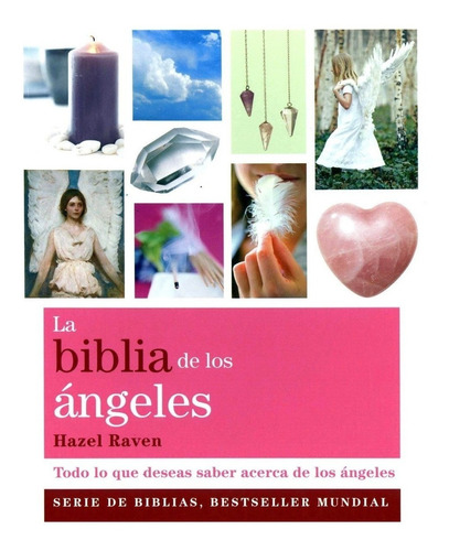 Libro La Biblia De Los Angeles  - Hazel Raven - Libro Gaia