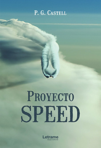 Proyecto SPEED, de P. G. Castell. Editorial Letrame, tapa blanda en español
