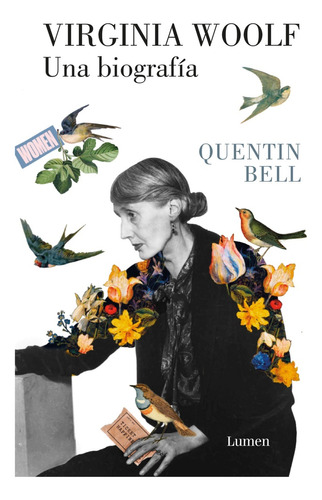 Virginia Woolf. Una Biografia - Quentin Bell