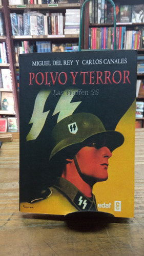 Polvo Y Terror Las Waffen-ss Miguel Del Rey