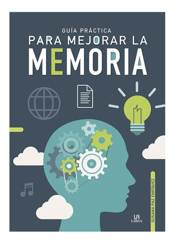 Guia Practica Para Mejorar La Memoria