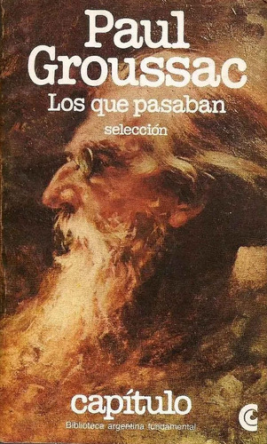 Los Que Pasaban - Paul Groussac_