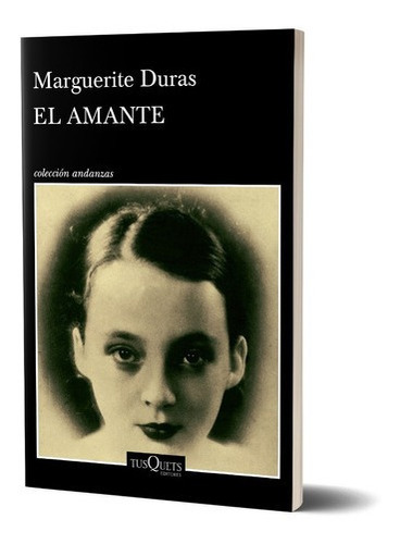 El Amante De Marguerite Duras - Tusquets