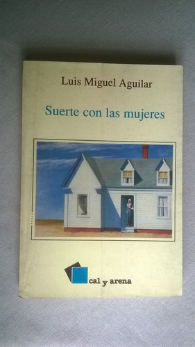 { Suerte Con Las Mujeres - Autor: Luis Miguel Aguilar }