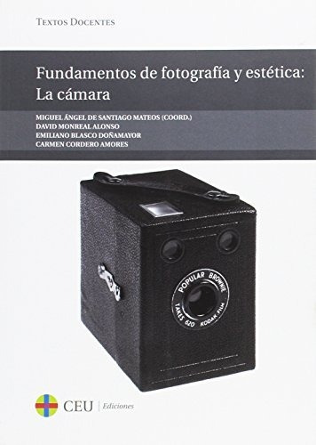 Libro Fundamentos De Fotografia Y Estetica . La Ca  De De Sa