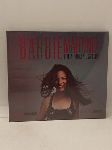 Barbie Martinez Live At Thelonious Club Cd Nuevo 