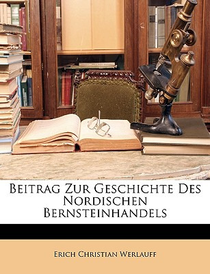 Libro Beitrag Dur Geschichte Des Nordischen Bernsteinhand...