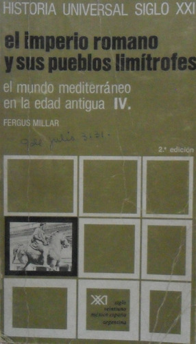 F. Millar. El Imperio Romano Y Sus Pueblos Limítrofes