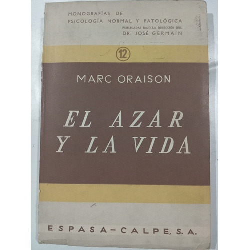 Marc Oraison: El Azar Y La Vida 