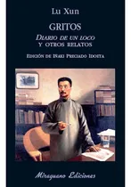 Comprar Gritos. Diario De Un Loco Y Otros Relatos