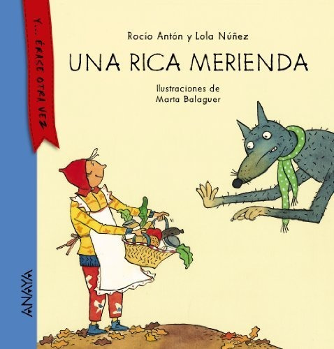 Una Rica Merienda (primeros Lectores (1-5 Años) - Y... Érase