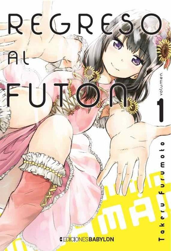 Regreso Al Futon 01, De Takeru, Furimoto. Editorial Ediciones Babylon En Español