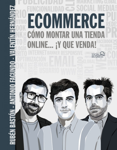 Libro Ecommerce. Cómo Montar Una Tienda Online... ¡y Que Ven