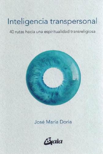 Libro - Inteligencia Transpersonal - Jose Maria Doria - Gai