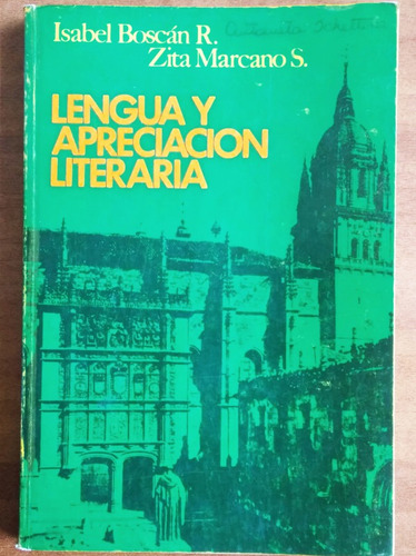 Lengua Y Apreciación Literaria / Isabel Boscán - Z. Marcano