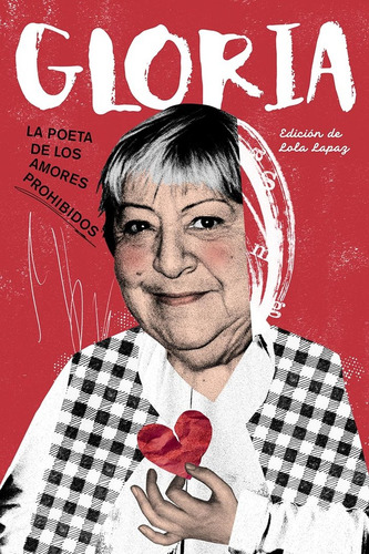 Gloria.poeta De Los Amores Prohibidos, De Miguel Luna. Editorial Dos Bigotes En Español, 2024