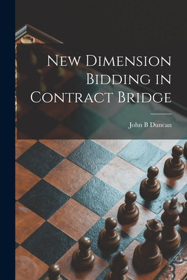 Libro New Dimension Bidding In Contract Bridge - Duncan, ...