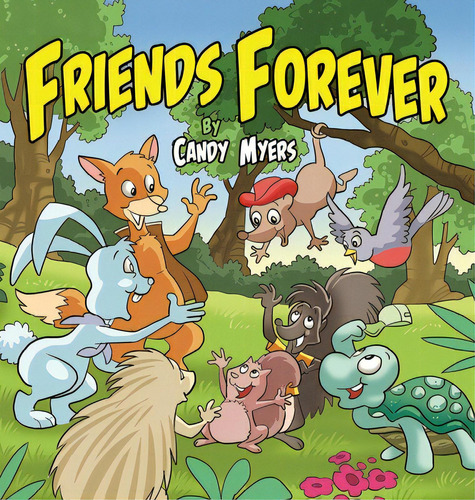 Friends Forever, De Myers, Candy. Editorial Lightning Source Inc, Tapa Dura En Inglés