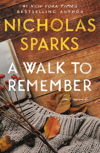 A Walk to Remember, de Sparks, Nicholas. Editorial Grand Central Publishing, tapa blanda en inglés, 2021