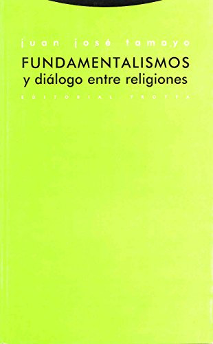 Fundamentalismos Y Dialogo Entre Religiones -estructuras Y P