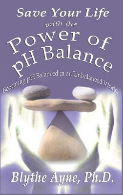 Libro Save Your Life With The Power Of Ph Balance - Blyth...
