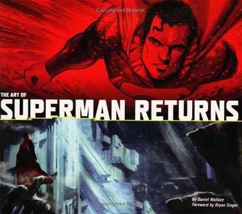 Imagen 1 de 7 de Libro: The Art Of Superman Returns ( En Stock )
