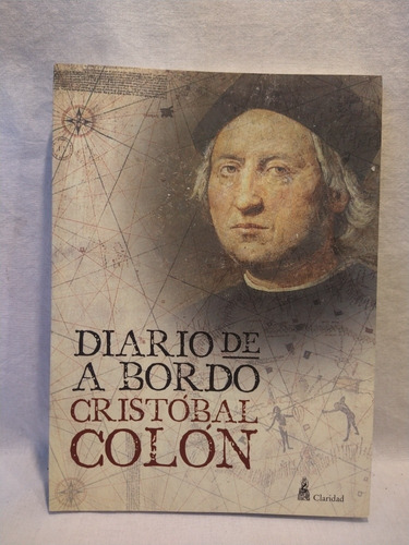 Diario De A Bordo Cristóbal Colón Claridad B 