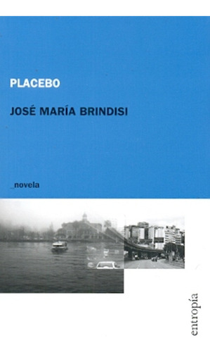 Placebo - Jose Maria Brindisi