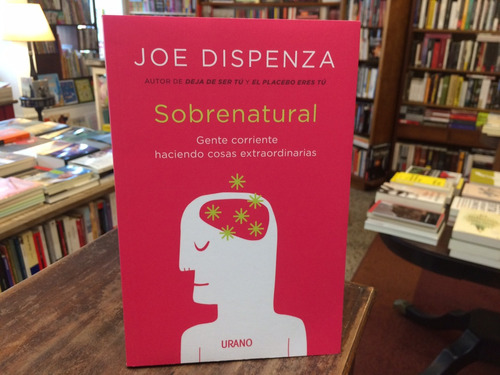 Sobrenatural - Joe Dispenza