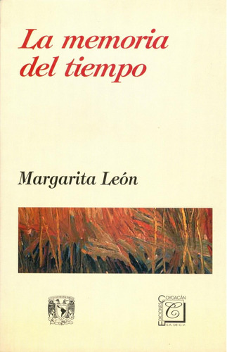 La memoria del tiempo: No, de Margarita León Vega., vol. 1. Editorial Coyoacán, tapa pasta blanda, edición 1 en español, 2004