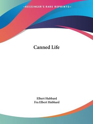 Libro Canned Life - Elbert Hubbard
