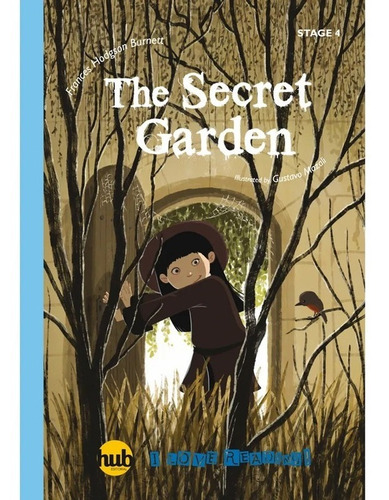 Secret Garden, The - Hub I Love Reading! Series Stage 4-hodg