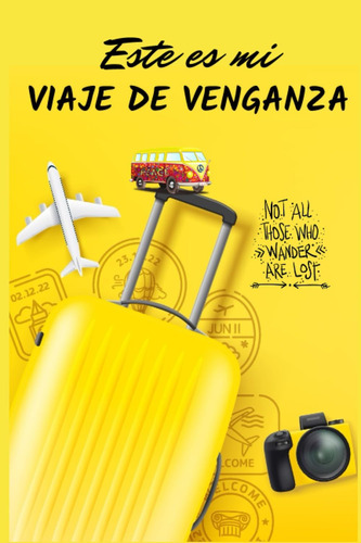 Libro: Este Es Mi Viaje De Venganza: Planificador De Viajes